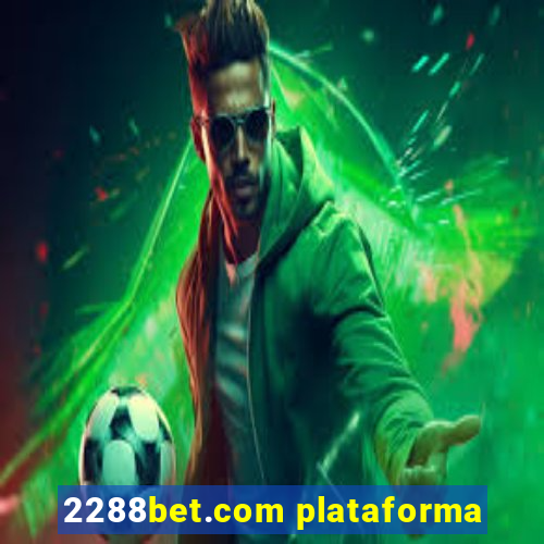 2288bet.com plataforma